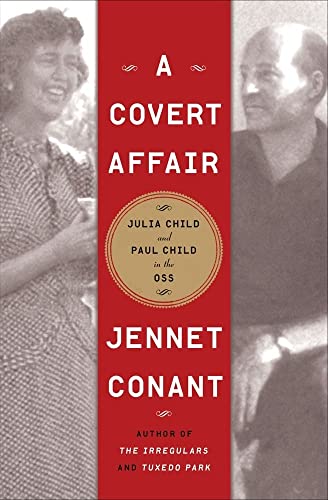 9781439163528: A Covert Affair: Julia Child and Paul Child in the OSS