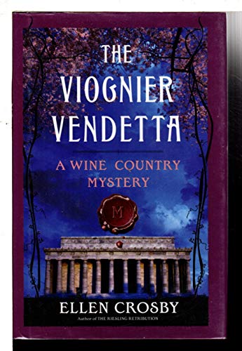 Imagen de archivo de The Viognier Vendetta: A Wine Country Mystery (Wine Country Mysteries) a la venta por Your Online Bookstore