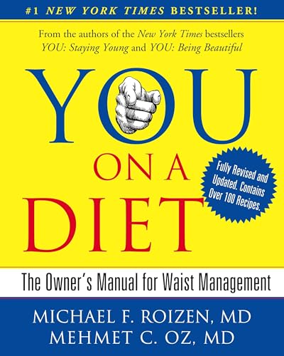 Imagen de archivo de YOU: On A Diet Revised Edition: The Owner's Manual for Waist Management a la venta por BookHolders