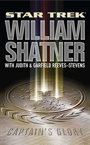 Captain's Glory (Star Trek) (9781439165256) by Shatner, William
