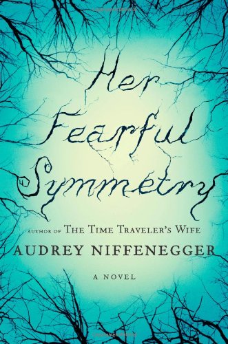 Beispielbild fr Her Fearful Symmetry: A Novel zum Verkauf von Wonder Book