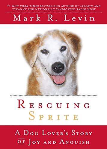 9781439165430: Rescuing Sprite: A Dog Lover's Story of Joy and Anguish