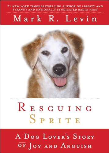 9781439165430: Rescuing Sprite: A Dog Lover's Story of Joy and Anguish