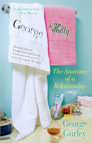 Stock image for George & Hilly: The Anatomy of a Relationship for sale by SecondSale