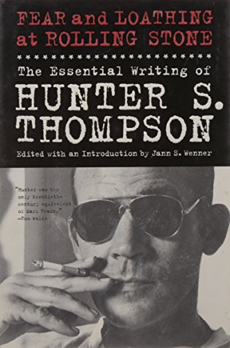 Stock image for Fear and Loathing at Rolling Stone : The Essential Writing of Hunter S. Thompson for sale by Better World Books