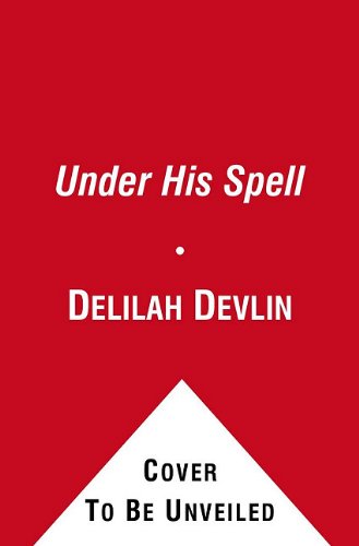 Under His Spell (Ellora's Cave) (9781439166468) by Devlin, Delilah; Jewell, Elizabeth; Painter, Sally