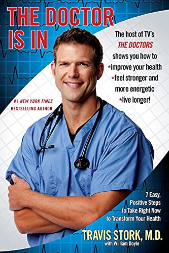 9781439167427: The Doctor Is In: 7 Easy, Positive Steps to Take Right Now to Transform Your Health