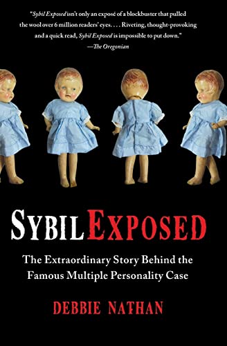 Imagen de archivo de Sybil Exposed: The Extraordinary Story Behind the Famous Multiple Personality Case a la venta por Goodwill of Colorado