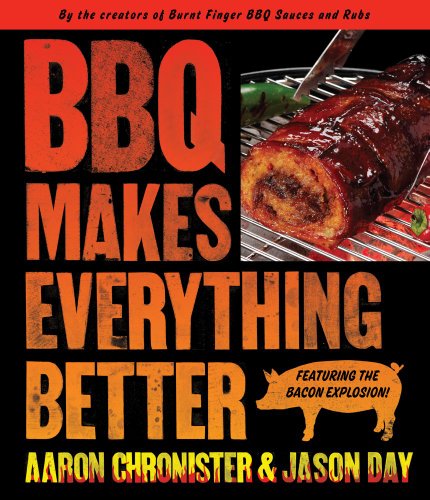 9781439168318: BBQ Makes Everything Better