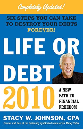Beispielbild fr Life or Debt 2010 : A New Path to Financial Freedom zum Verkauf von Better World Books