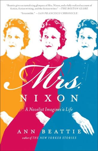 9781439168721: Mrs. Nixon: A Novelist Imagines a Life