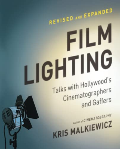 Beispielbild fr Film Lighting: Talks with Hollywood's Cinematographers and Gaffers zum Verkauf von GF Books, Inc.