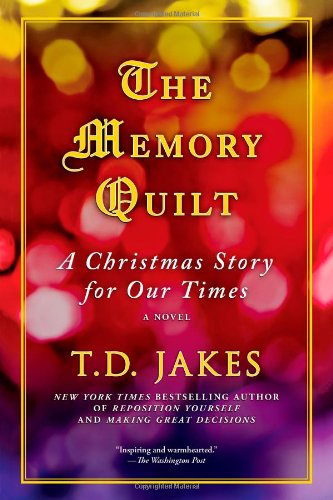 Beispielbild fr The Memory Quilt: A Christmas Story for Our Times zum Verkauf von Wonder Book