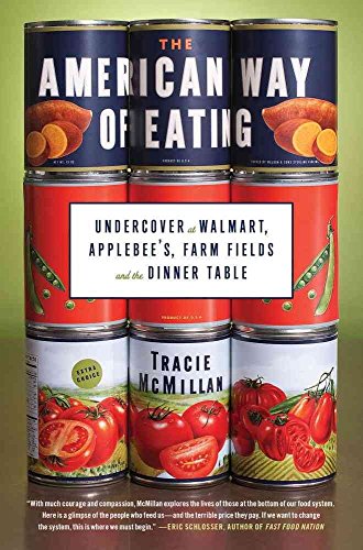 Stock image for The American Way of Eating: Undercover at Walmart, Applebee's, Farm Fields and the Dinner Table for sale by Decluttr