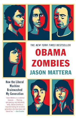 Beispielbild fr Obama Zombies: How the Liberal Machine Brainwashed My Generation zum Verkauf von ThriftBooks-Atlanta