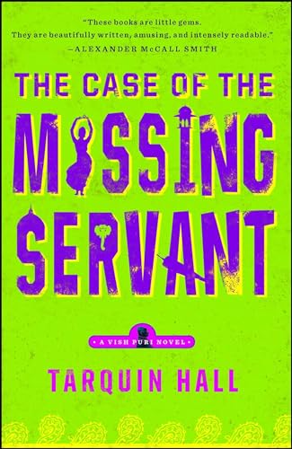 Stock image for The Case of the Missing Servant: From the Files of Vish Puri, Most Private Investigator (A Vish Puri Mystery) for sale by SecondSale