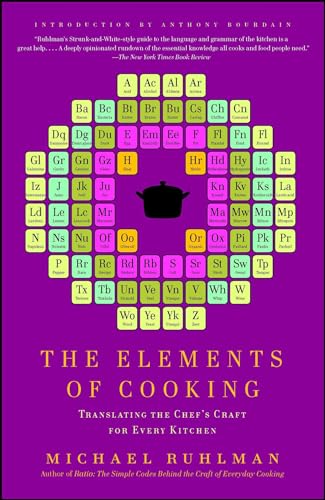 Stock image for The Elements of Cooking: Translating the Chef's Craft for Every Kitchen for sale by SecondSale