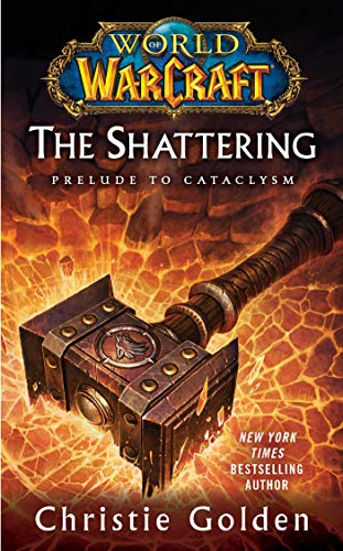 Imagen de archivo de World of Warcraft: The Shattering: Book One of Cataclysm a la venta por BookHolders