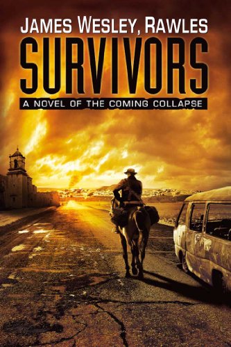 9781439172803: Survivors: A Novel Of The Coming Collapse