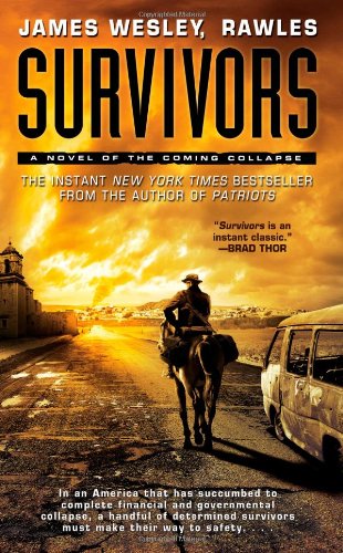 Beispielbild fr Survivors : A Novel of the Coming Collapse zum Verkauf von Better World Books