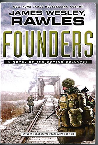 Stock image for Founders: A Novel of the Coming Collapse for sale by SecondSale