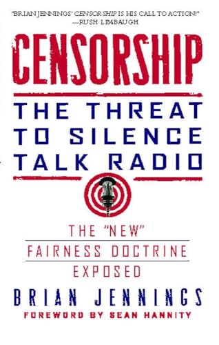 Beispielbild fr Censorship: The Threat to Silence Talk Radio zum Verkauf von Ria Christie Collections