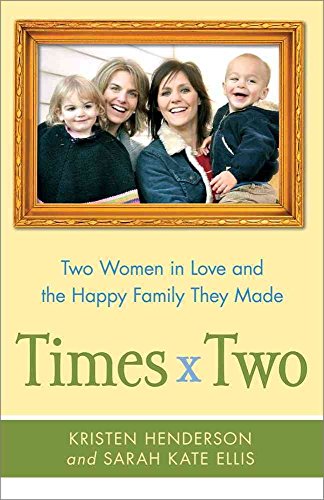 9781439176405: Times Two: Two Women in Love and the Happy Family They Made