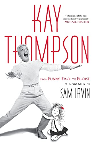 9781439176542: Kay Thompson: From Funny Face to Eloise
