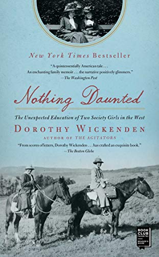 9781439176597: Nothing Daunted: The Unexpected Education of Two Society Girls in the West