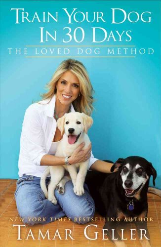 9781439176702: 30 Days to a Well-Mannered Dog: The Loved Dog Method