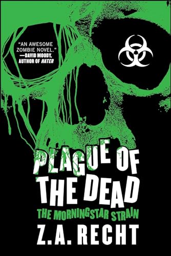 9781439176733: Plague of the Dead: The Morningstar Strain (Z.A. Recht's Morningstar Strain)