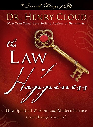9781439176993: The Law of Happiness: How Spiritual Wisdom and Modern Science Can Change Your Life (The Secret Things of God)