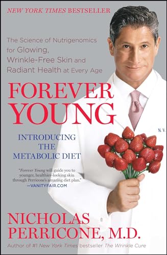 9781439177365: Forever Young: The Science of Nutrigenomics for Glowing, Wrinkle-Free Skin and Radiant Health at Every Age