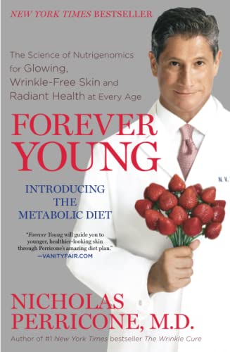 Stock image for Forever Young: The Science of Nutrigenomics for Glowing, Wrinkle-Free Skin and Radiant Health at Every Age for sale by ZBK Books