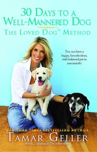 Beispielbild fr 30 Days to a Well-Mannered Dog : The Loved Dog Method zum Verkauf von Better World Books