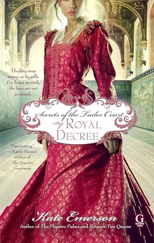 Beispielbild fr Secrets of the Tudor Court: by Royal Decree zum Verkauf von Better World Books