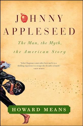Stock image for Johnny Appleseed: The Man, the Myth, the American Story for sale by Coas Books