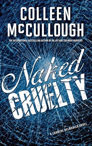 9781439178355: Naked Cruelty: A Carmine Delmonico Novel (Carmine Delmonico Novels)