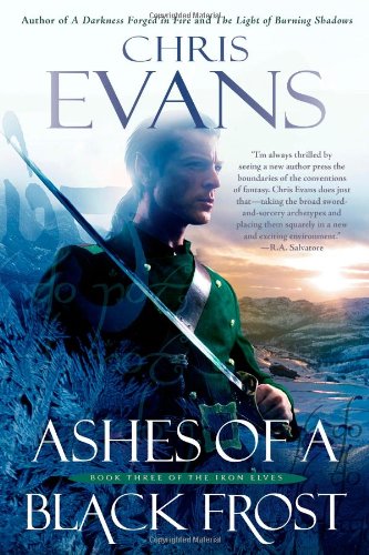 Beispielbild fr Ashes of a Black Frost: Book Three of The Iron Elves zum Verkauf von Wonder Book