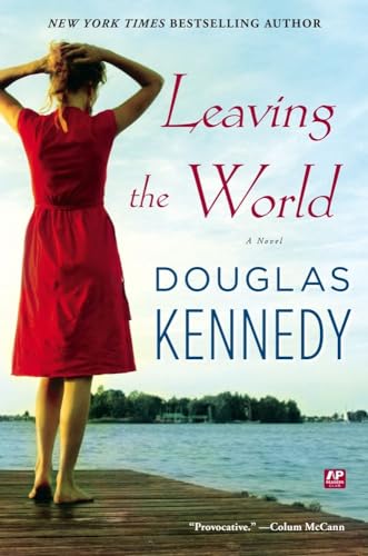 Leaving the World: A Novel (9781439180785) by Kennedy, Douglas