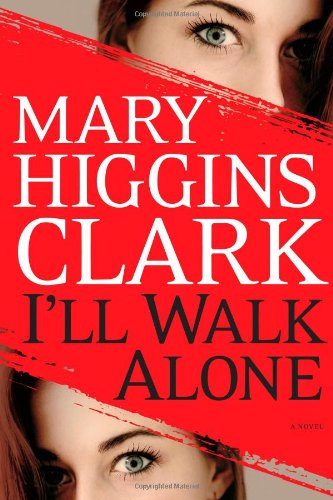 9781439180969: I'll Walk Alone: A Novel