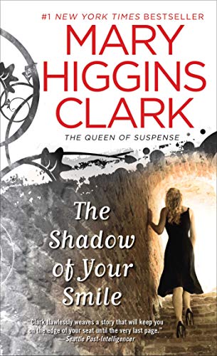 The shadow of your smile - Mary Higgins Clark