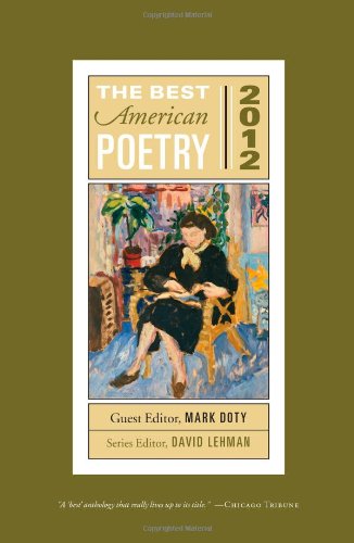 Imagen de archivo de The Best American Poetry 2012: Series Editor David Lehman (The Best American Poetry series) a la venta por Irish Booksellers