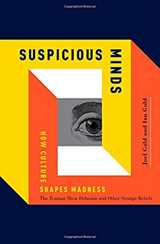Beispielbild fr Suspicious Minds: How Culture Shapes Madness zum Verkauf von BookHolders