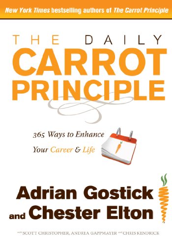 Stock image for The Daily Carrot Principle: 365 Ways to Enhance Your Career and Life for sale by SecondSale