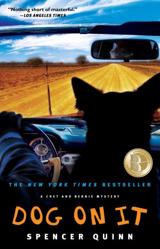 Beispielbild fr Dog on It: A Chet and Bernie Mystery zum Verkauf von Wonder Book
