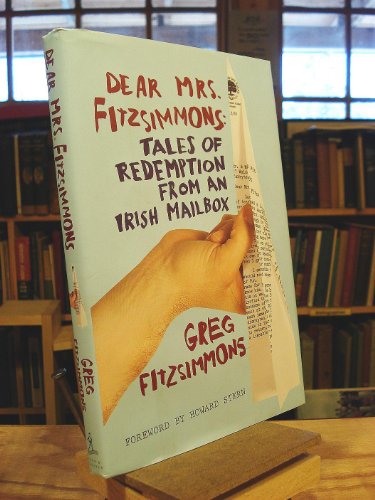 Beispielbild fr Dear Mrs. Fitzsimmons : Tales of Redemption from an Irish Mailbox zum Verkauf von Better World Books