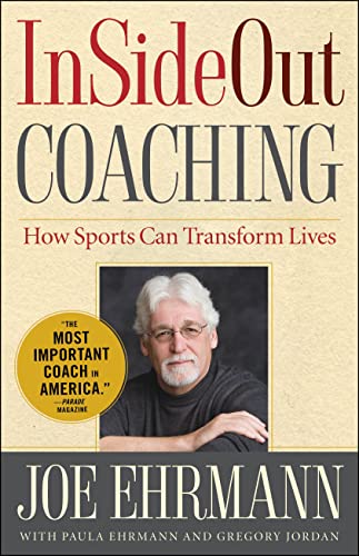 InSideOut Coaching: How Sports Can Transform Lives (9781439182987) by Ehrmann, Joe; Jordan, Gregory