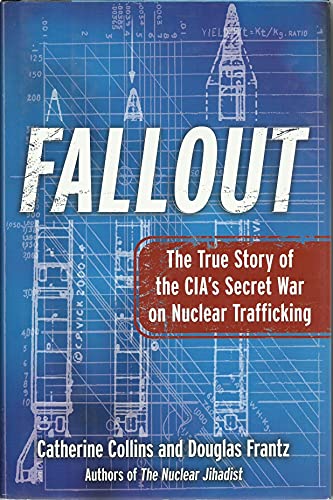 Imagen de archivo de Fallout : The True Story of the CIA's Secret War on Nuclear Trafficking a la venta por Better World Books
