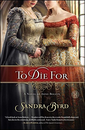 Stock image for To Die For: A Novel of Anne Boleyn (Ladies in Waiting) for sale by Jenson Books Inc